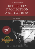 Autographed copy of An Introduction to Celebrity Protection & Touring (Signed)